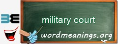 WordMeaning blackboard for military court